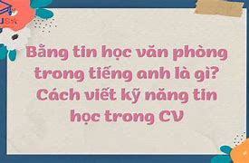 Bằng B Tin Học Văn Phòng Tiếng Anh