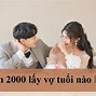 Chồng Sinh Năm 2000 Vợ Sinh Năm 2000 Có Hợp Nhau Không