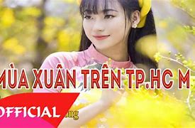 Mùa Xuân Này Về Trên Thành Phố Hồ Chí Minh